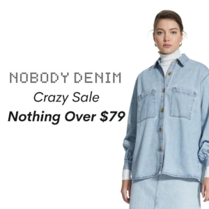 Nobody Denim Nothing Over $79